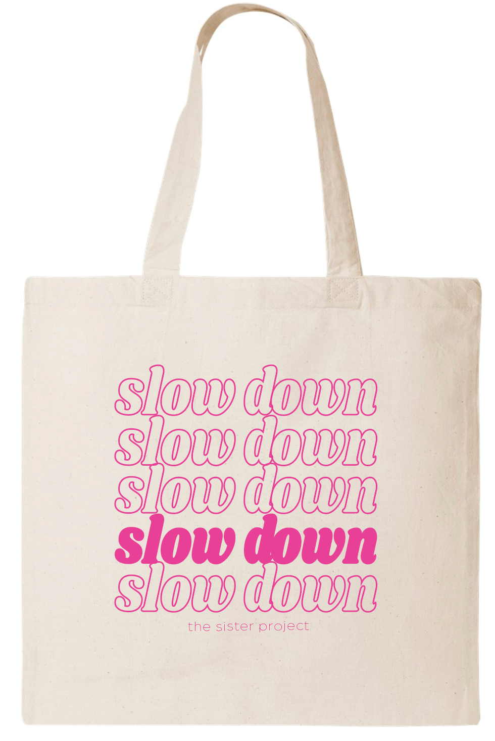 Slow Down Tote